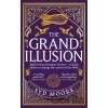 The Grand Illusion - Syd Moore