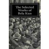 The Selected Works of Bela Kun