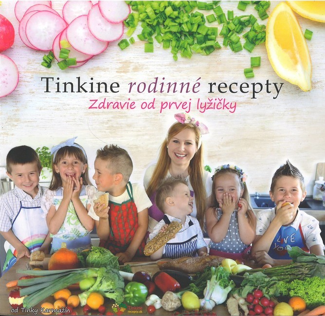 Tinkine rodinné recepty - Tinka Karmažín