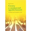 Cesty z nemocné společnosti