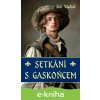 E-kniha Setkání s Gaskoňcem - Jan Váchal