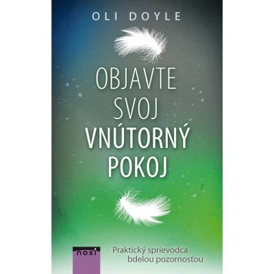 Objavte svoj vnútorný pokoj - Oli Doyle