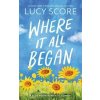 Where It All Began - Lucy Score, Sourcebooks, Inc