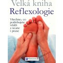 Velká kniha Reflexologie