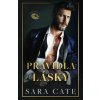 Pravidla lásky - Sara Cate