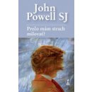 Prečo mám strach milovať? - John Powell