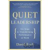 Quiet Leadership - David Rock