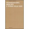 Individualismo, mercato e storia delle idee