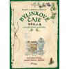 Bylinkové čaje a prírodné liečivé prostriedky 2. vydanie