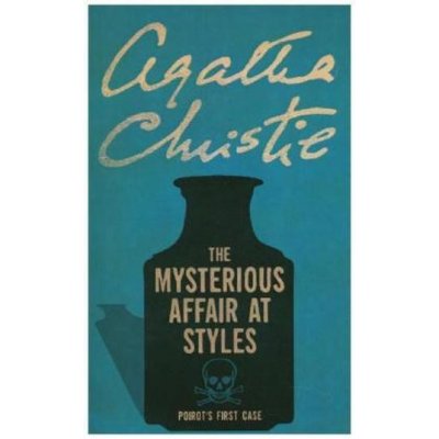 The Mysterious Affair at Styles - Hercule Poirot