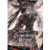 There's Something Wrong with the Chief: Du Zhu You Bing (Novel) Vol. 3
