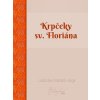 Krpčeky sv. Floriána