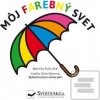 Môj farebný svet (Robin Král)