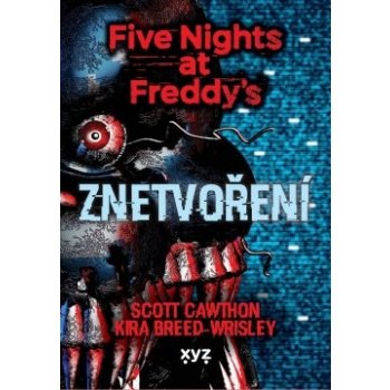 Five Nights at Freddy 2: Znetvoření - Scott Cawthon