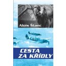 Cesta za křídly - Alois Štanc