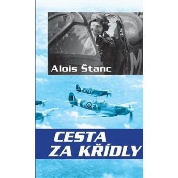 Cesta za křídly - Alois Štanc