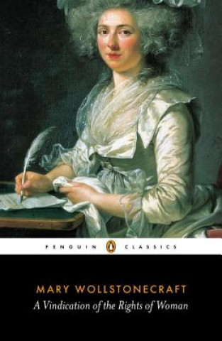 Vindication of the Rights of Woman Wollstonecraft Mary