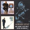 Adrian Legg - Mrs. Crowe's Blue Waltz / Guitar For Mortals