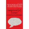 Improve Your Conversations (Patrick King)(Pevná)