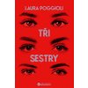 Tři sestry - Poggioli Laura