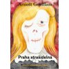 Praha strašidelná
