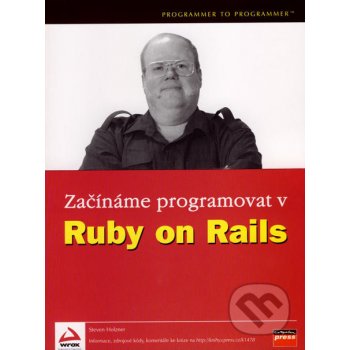 Začínáme programovat v Ruby on Rails - Steven Holzner