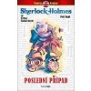 Poslední případ - Petr Kopl, Sir Arthur Conan Doyle