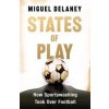 States of Play : How Sportswashing Took Over Football - Miguel Delaney, Seven Dials