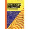 What Shape Is Space? (Giles Sparrow)
