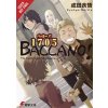 Baccano!, Vol. 11 (Light Novel): 1705 the Ironic Light Orchestra (Narita Ryohgo)