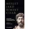 Myslet jako římský císař - Donald Robertson