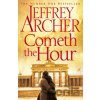 Cometh the Hour - Jeffrey Archer
