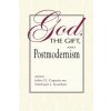 God, the Gift, and Postmodernism (John D aputo)(Brožovaná)