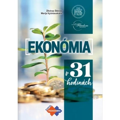 Ekonómia v 31 hodinách - Žilvinas Šilenas; Marija Vyšniauskaite