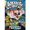 Captain Underpants and the Wrath of the Wicked Wedgie Woman - Dav Pilkey