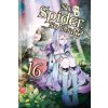 So I'm a Spider, So What?, Vol. 16 (light novel) (Baba Okina)(Brožovaná)
