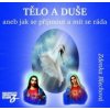 Tělo a duše aneb jak se přijmout a mít se ráda