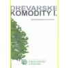 Dřevařské komodity I - Monika Sarvašová Kvietková
