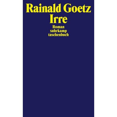 Irre - Goetz, Rainald