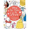 Disney So This Is Love Colouring Book