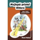 NAJLEPŠÍ PRIATEĽ HITLERA alebo o psoch známych majiteľov