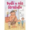 Bydlí u nás strašidlo - Jana Burešová