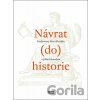 Návrat (do) historie - Petr Husák