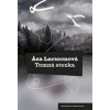 Temná stezka - Äsa Larssonová