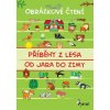 Příběhy z lesa od jara do zimy - Obrázkové čtení - -
