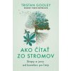 Ako čítať zo stromov - Tristan Gooley