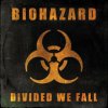 Biohazard - Divided We Fall CD