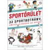 Sportőrület - 33 sportbotrány, amitől eldobod az agyad