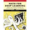 Math for Deep Learning (Ronald T. Kneusel)(Brožovaná)