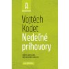 Nedeľné príhovory - rok A - Vojtěch Kodet